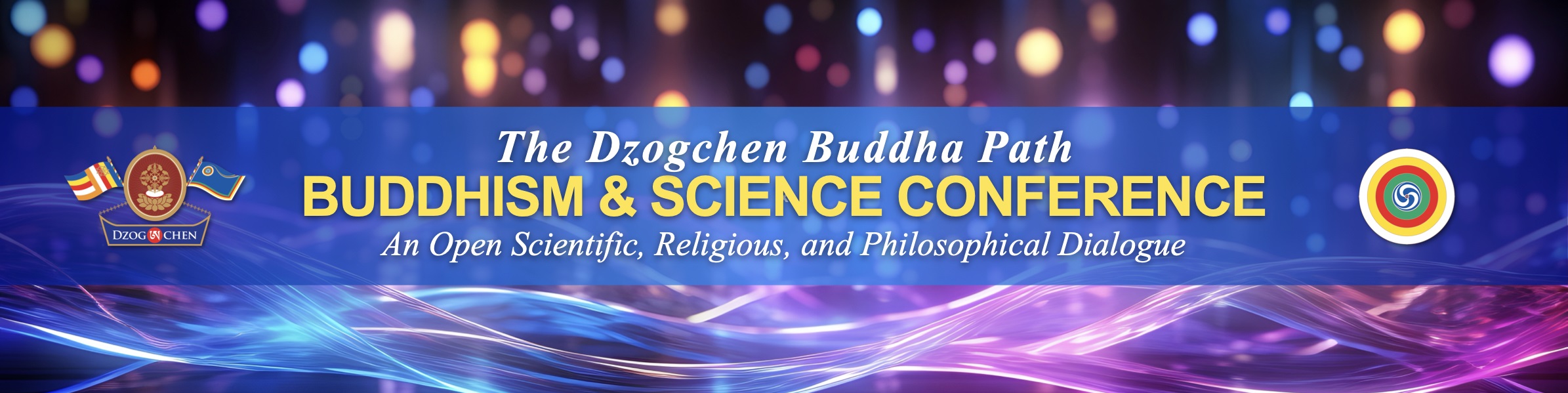 2024 Dzogchen Buddha Path Buddhism and Science Conference